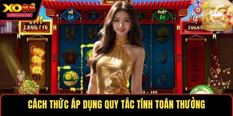 Cách thức áp dụng quy tắc tính toán thưởng