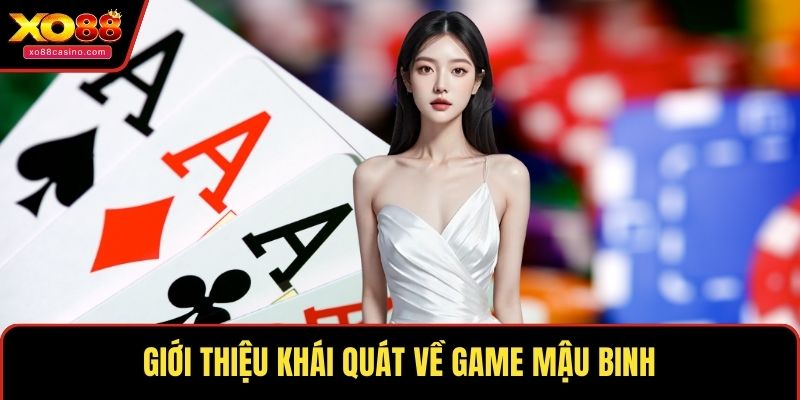 Giới thiệu khái quát về game mậu binh