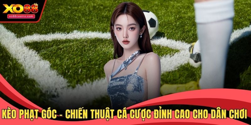 Kèo phạt góc