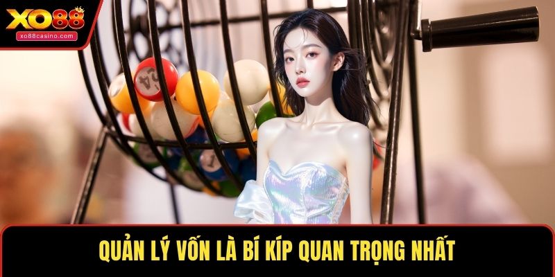 Quản lý vốn là bí kíp quan trọng nhất